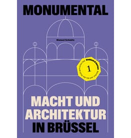 Monumental: Macht und Architektur in Brussel