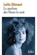 Le parfum des fleurs la nuit