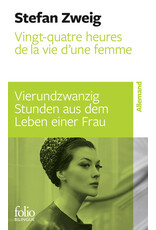 Vingt-quatre heures dans la vie d'une femme : Vierundzwanzig Stunden aus dem Leben einer Frau (bilingue)