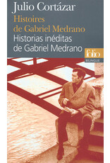 Histoires de Gabriel Medrano : Historias inéditas de Gabriel Medrano (bilingue)