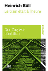 Le train était à l'heure : Der Zug war punktlich (bilingue)