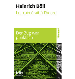 Le train était à l'heure : Der Zug war punktlich (bilingue)