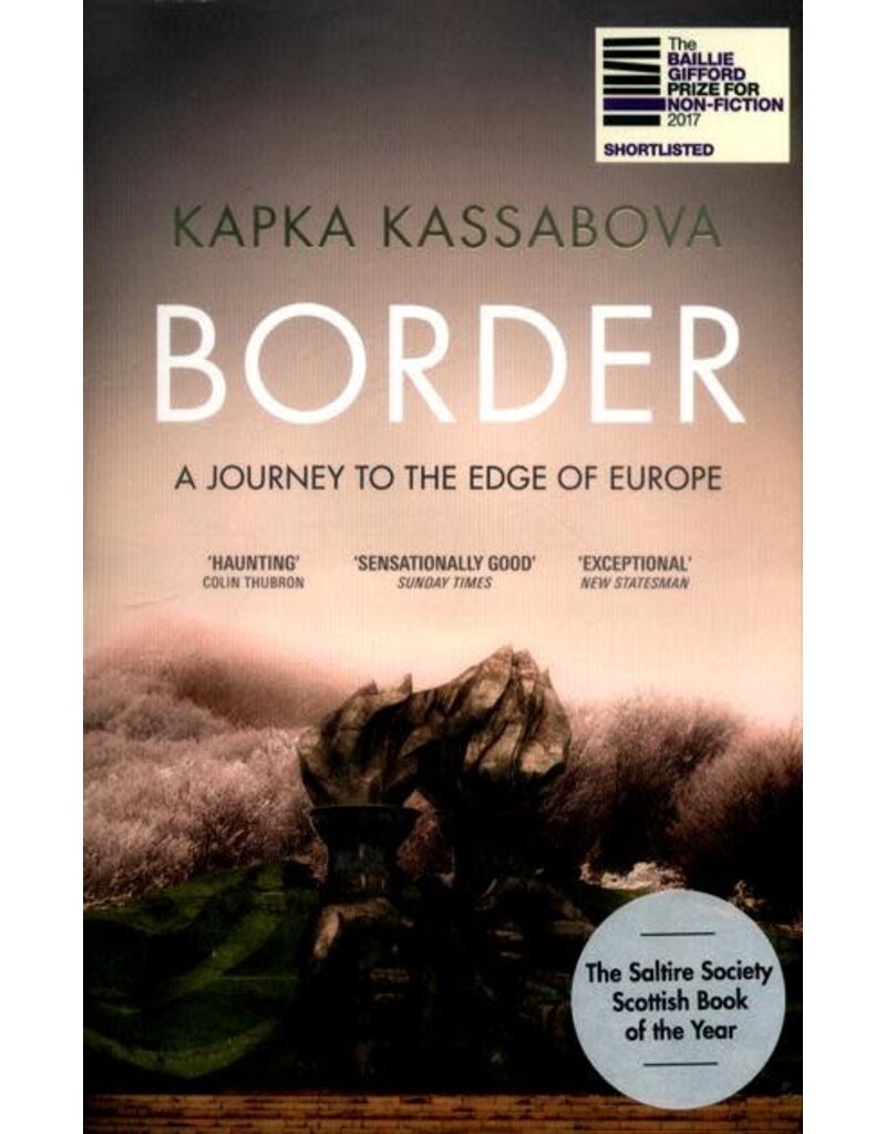 Border, a journey to the edge of Europe (paperback UK)