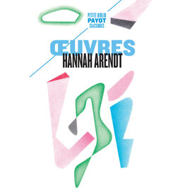 Hannah Arendt. Oeuvres