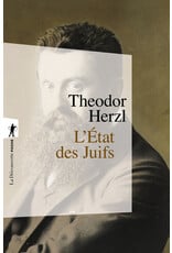 L'Etat des Juifs - Suivi de Essai sur le sionisme : de l'Etat des Juifs à l'Etat d'Israël