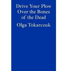 Drive your plow over the bones of the dead - Paperback