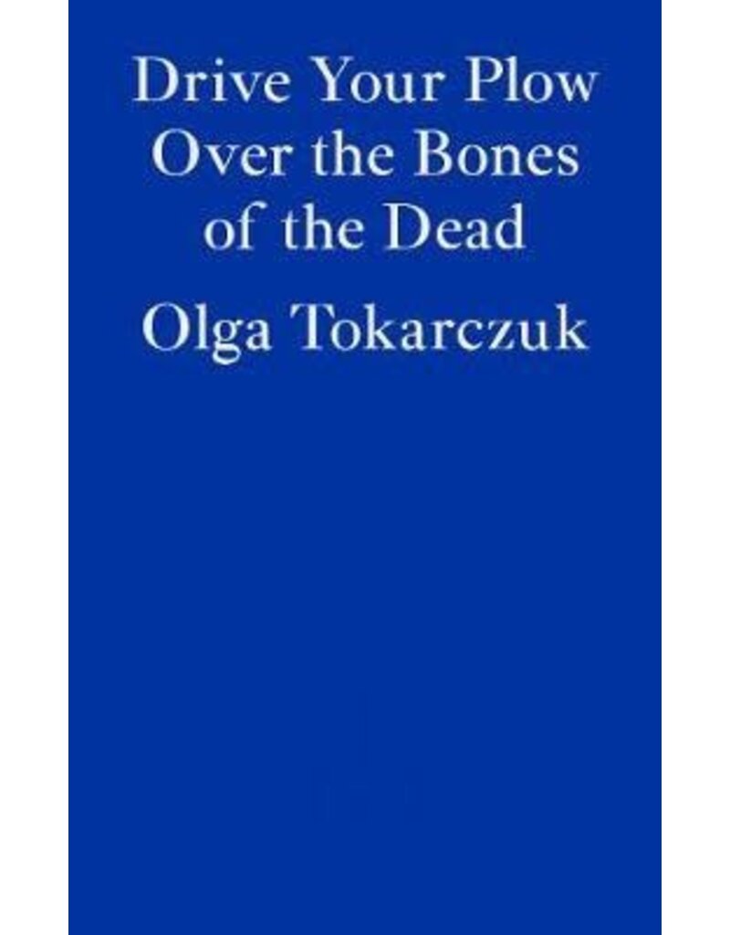 Drive your plow over the bones of the dead - Paperback