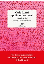 Sputiamo su Hegel. E altri scritti