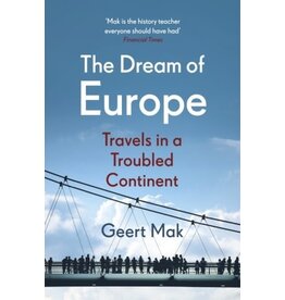 The dream of Europe. Travels in a Troubled Continent