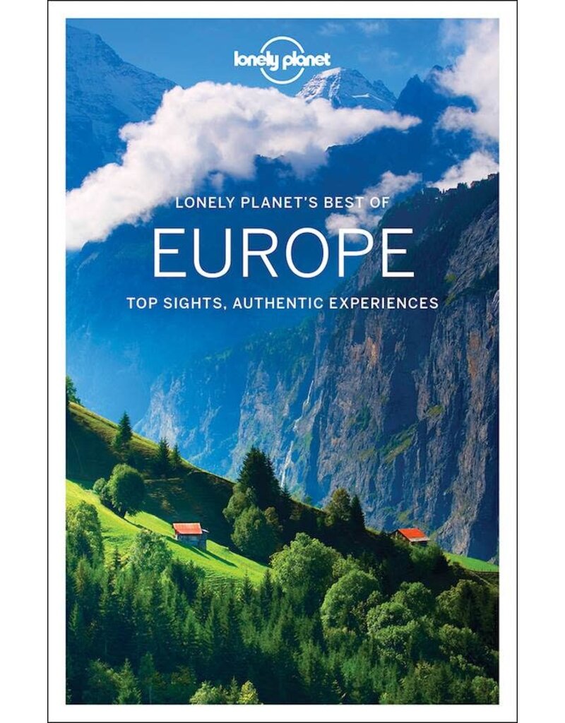 Lonely Planet's best of Europe, top sights, authentic experiences