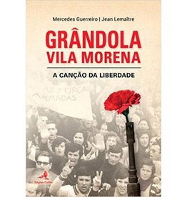 Grândola Vila Morena, a cançao da liberdade