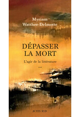 Dépasser la mort