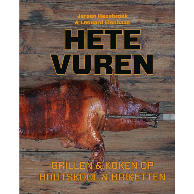 Kamado kookboek: "Hete Vuren"