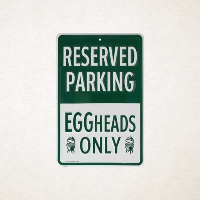 Big Green Egg Parkeer bord Eggheads Only