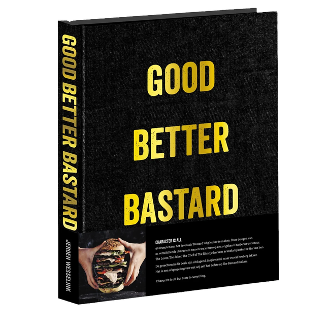 The Bastard Good.Better.Bastard. Character Is All