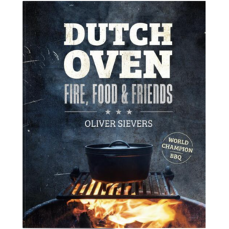 Fire Food & Friends Dutch Oven Kookboek