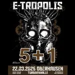 5+1 TICKET E-TROPOLIS FESTIVAL 2025