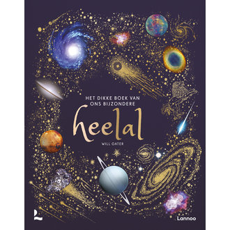 Lannoo Lannoo Het Dikke Boek Van Ons Bijzondere Heelal Lannoo Lannoo Het Dikke Boek Van Ons Bijzondere Heelal