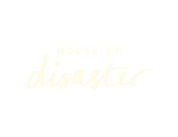 House Of Disaster