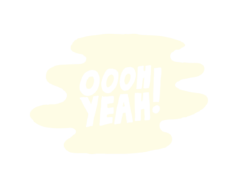 Oooh Yeah!