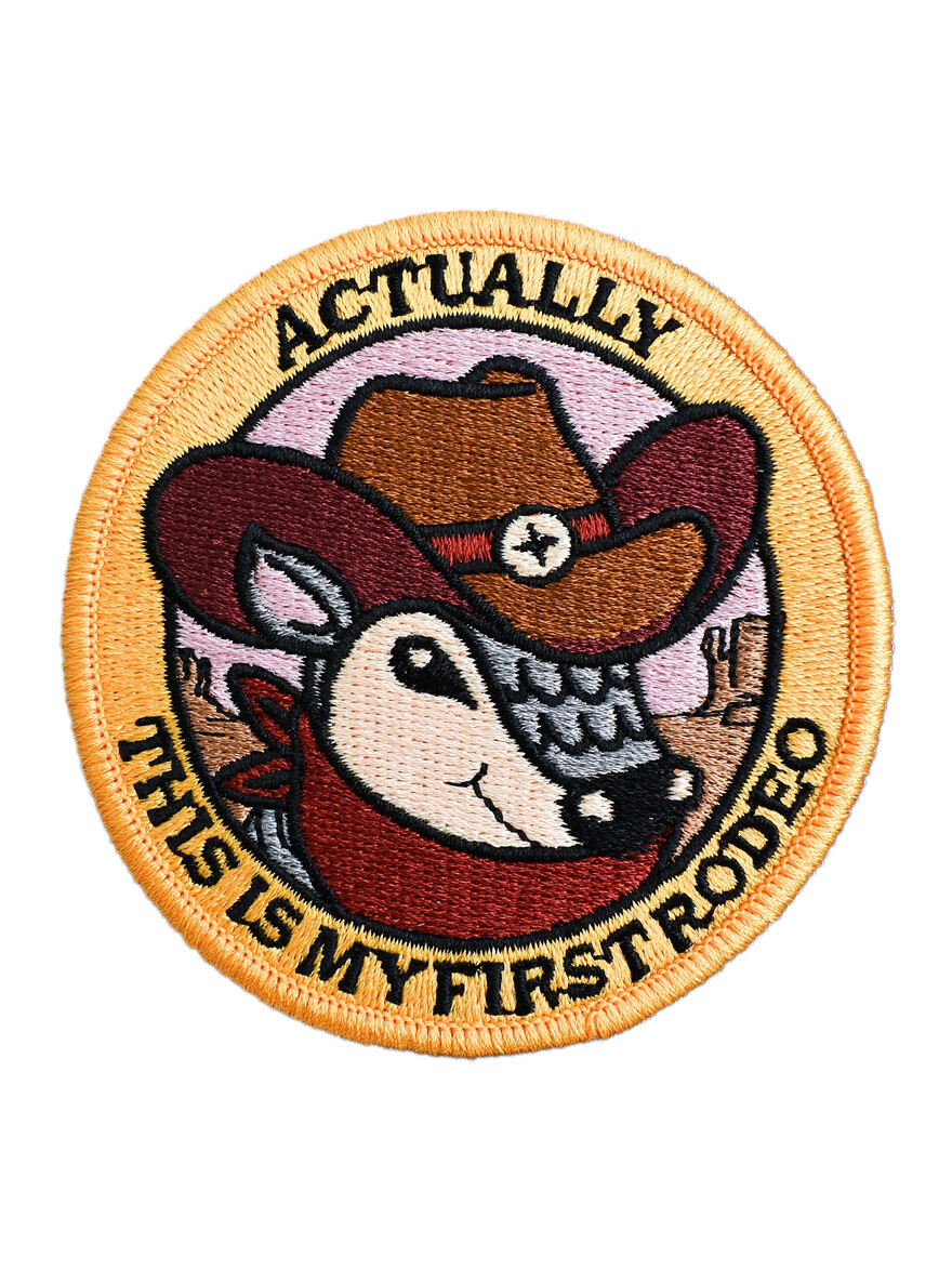 Actually This is My First Rodeo Patch
