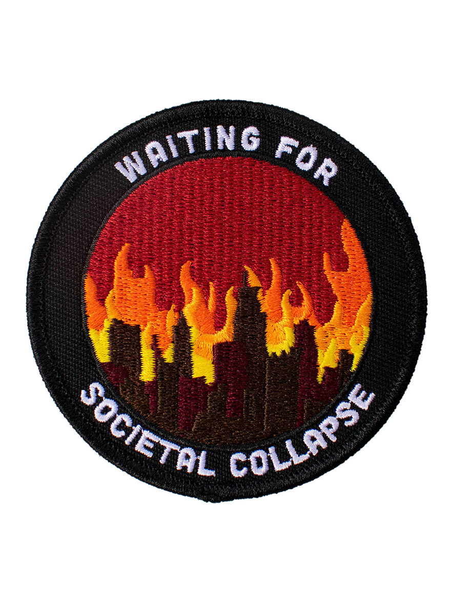 Waiting for Societal Collapse Patch