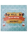 Minimou Minimou Sticker 'Wil Jij Mijn Meter Worden'?