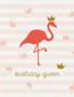 Leuke Kaartjes Leuke Kaartjes "Birthday Queen Flamingo"