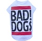 Doggie T Shirt Bad Dogs