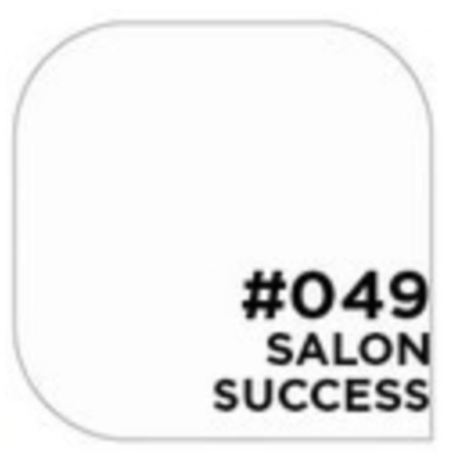 Gelosophy #049 Salon Success