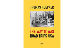 Steidl Thomas Hoepker - The Way it was. Road Trips USA