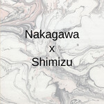 Nakagawa x Shimizu