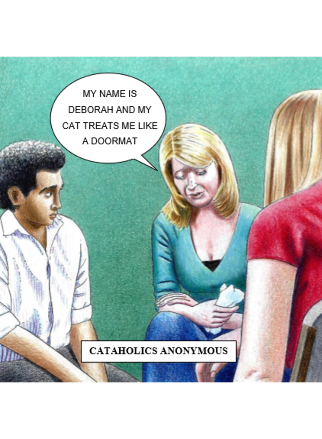 Cataholics Humorous  Cat card 23