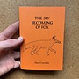 The Sly Becoming of Fox