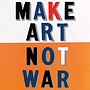 Carte Faites de l’art pas de la guerre
