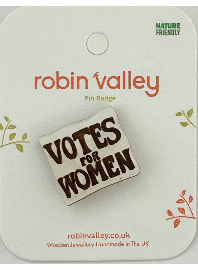 Röstar på Kvinnor Körsbärsträ Pin Badge
