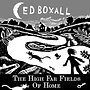 Les Hauts Champs Lointains de la Maison par Ed Boxall