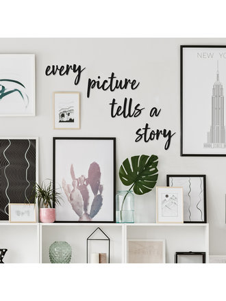 Every picture tells a story - Schwarz Every picture tells a story - Schwarz