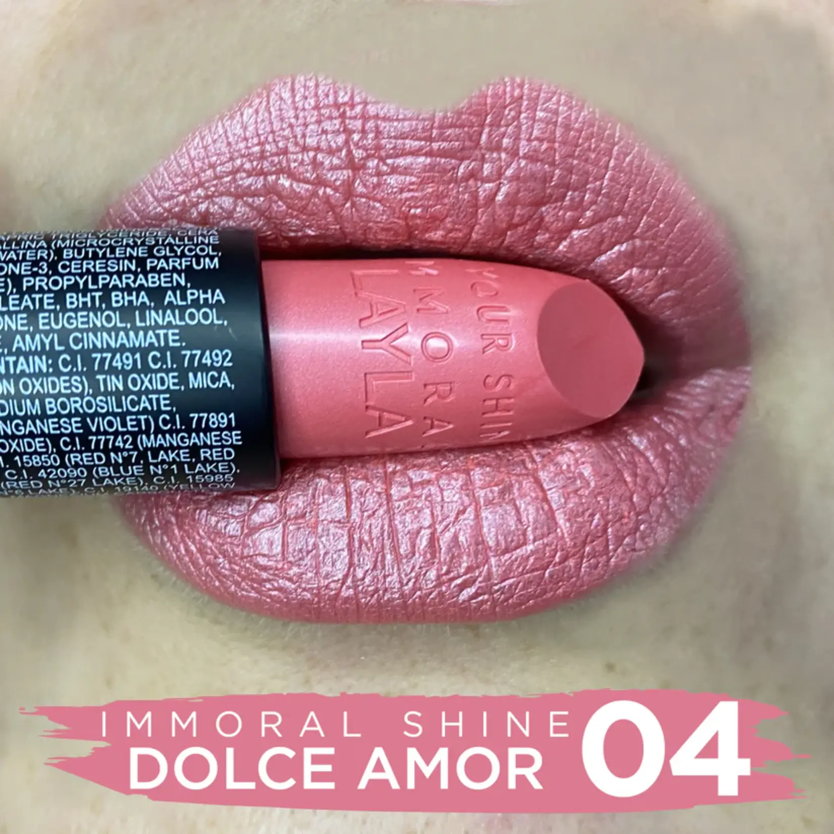 Layla Cosmetics IMMORAL SHINE LIPSTICK N°4 Dolce Amor