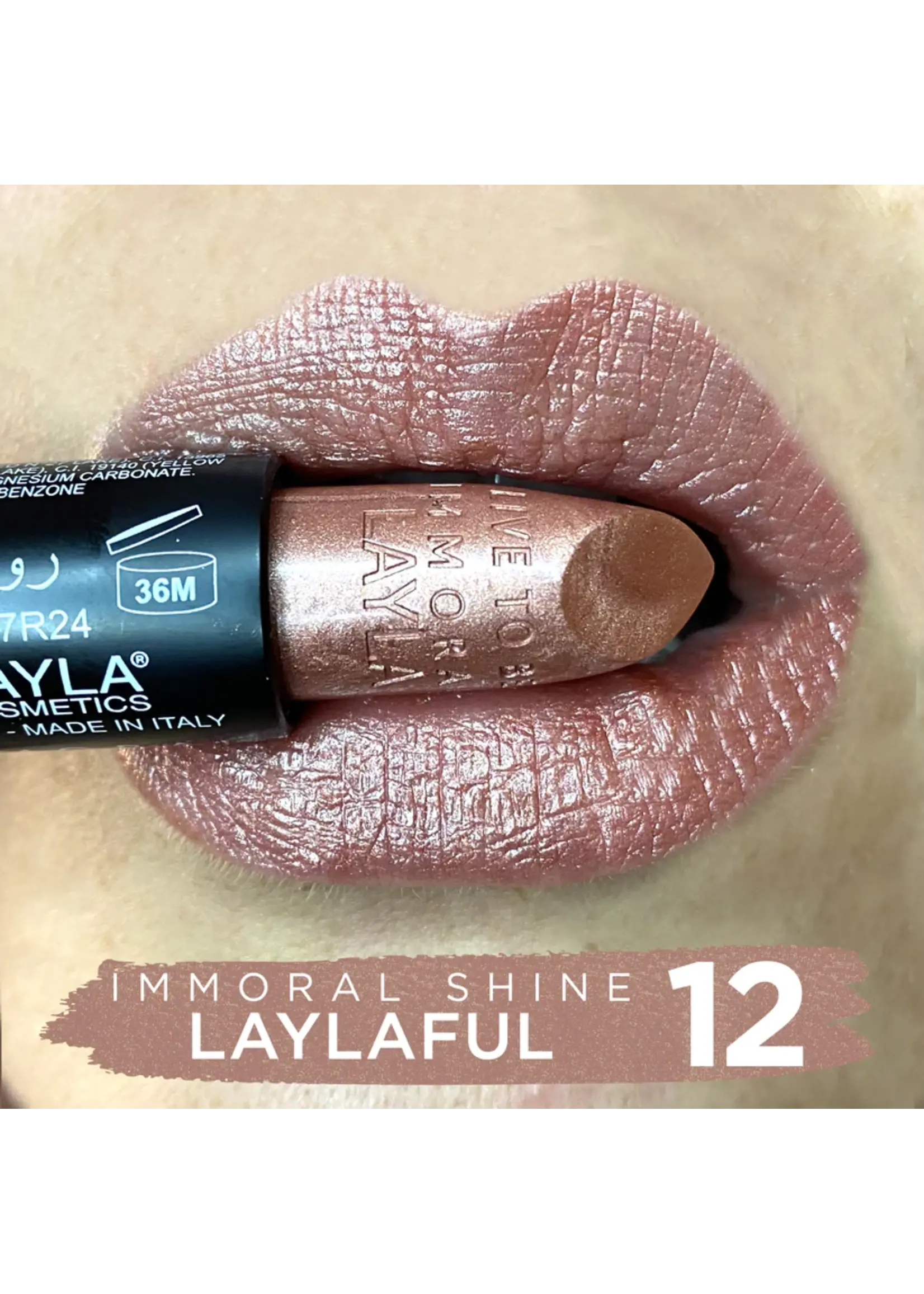 Layla Cosmetics IMMORAL SHINE LIPSTICK N°12 Laylaful