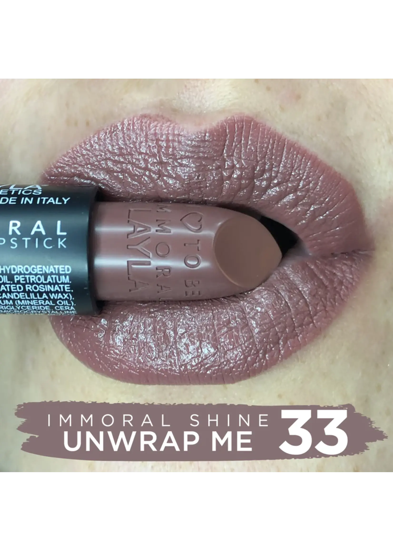 Layla Cosmetics IMMORAL SHINE LIPSTICK N°33 Unwrap me