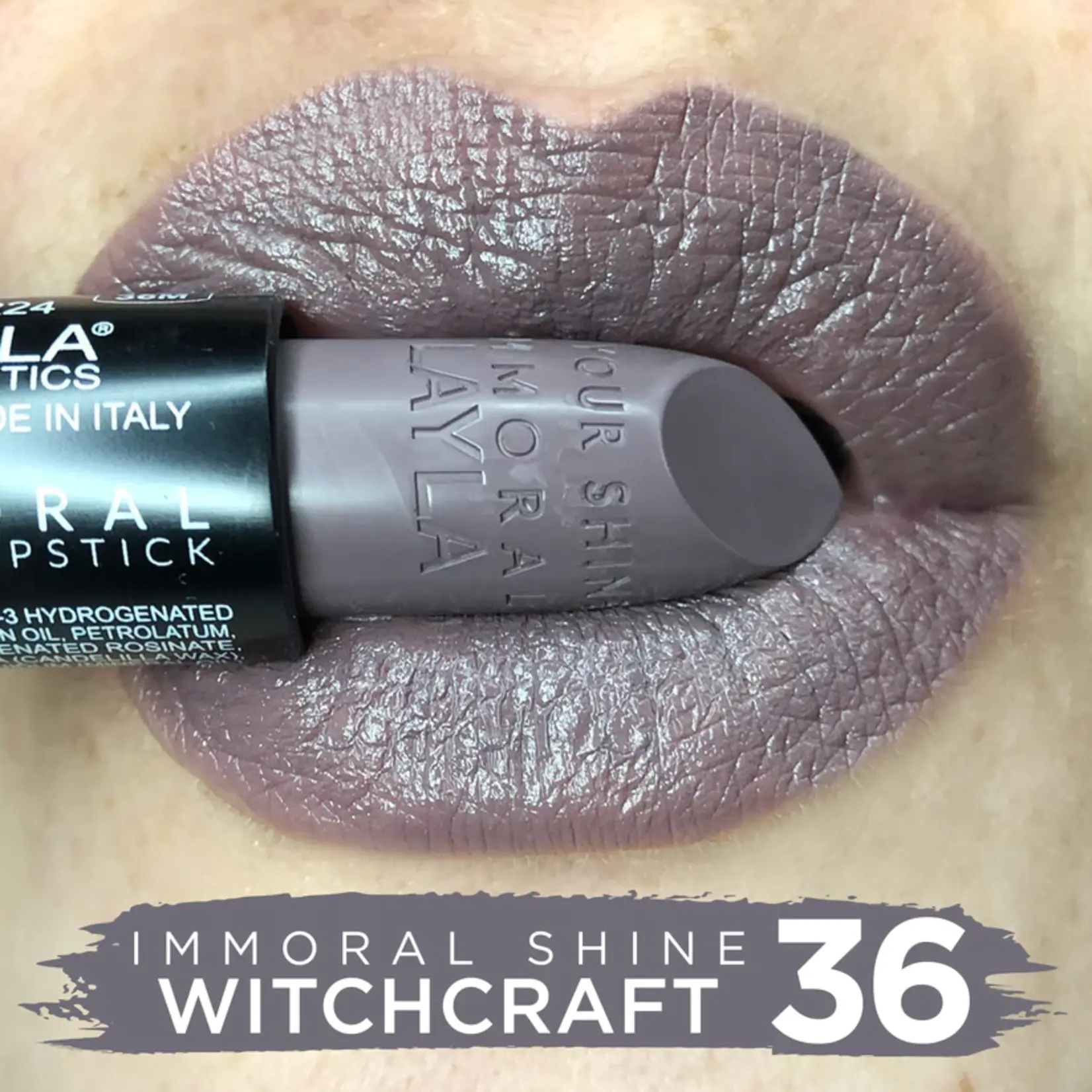 Layla Cosmetics IMMORAL SHINE LIPSTICK N°36 Whitchcreaft