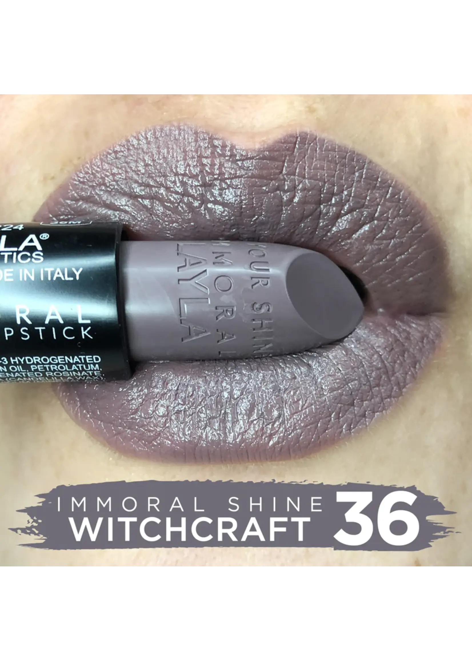 Layla Cosmetics IMMORAL SHINE LIPSTICK N°36 Whitchcreaft