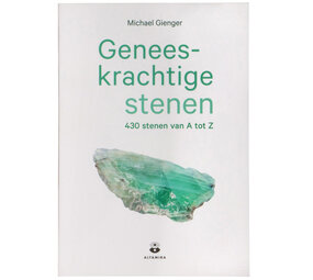 Geneeskrachtige stenen - van A tot Z Geneeskrachtige stenen - van A tot Z