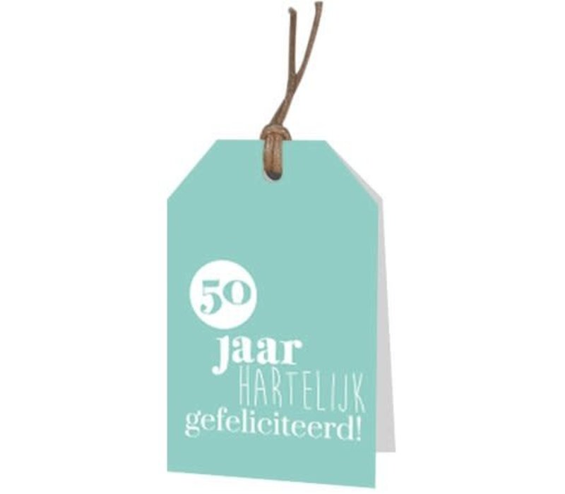 50 jaar. Hartelijk gefeliciteerd wenskaartje