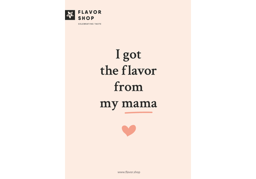 Flavor Shop Die Geschmacksrichtung habe ich von meiner Mama-Grußkarte übernommen