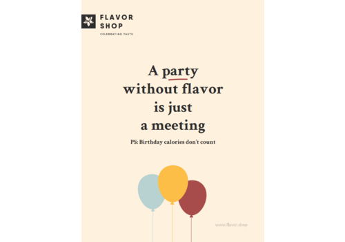 Flavor Shop Eine Party ohne Geschmack ist nur eine Geburtstagskarte für ein Meeting