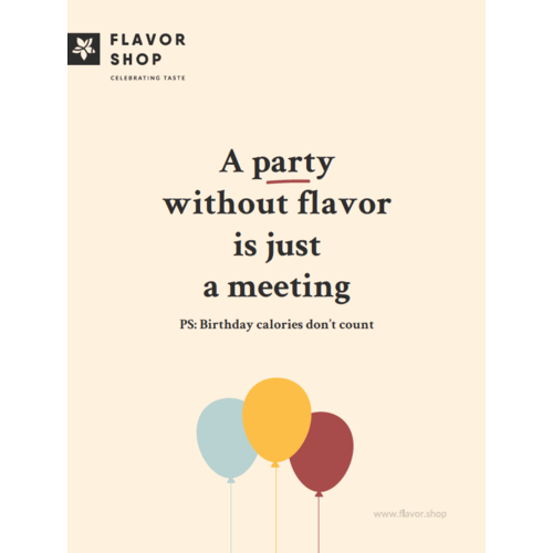 Eine Party ohne Geschmack ist nur eine Geburtstagskarte für ein Meeting 