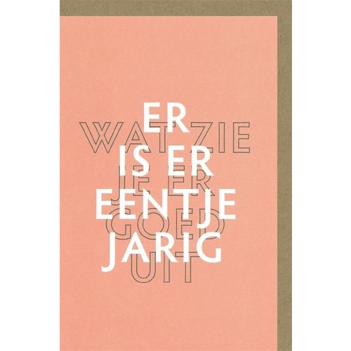 Er is er eentje jarig wenskaart 