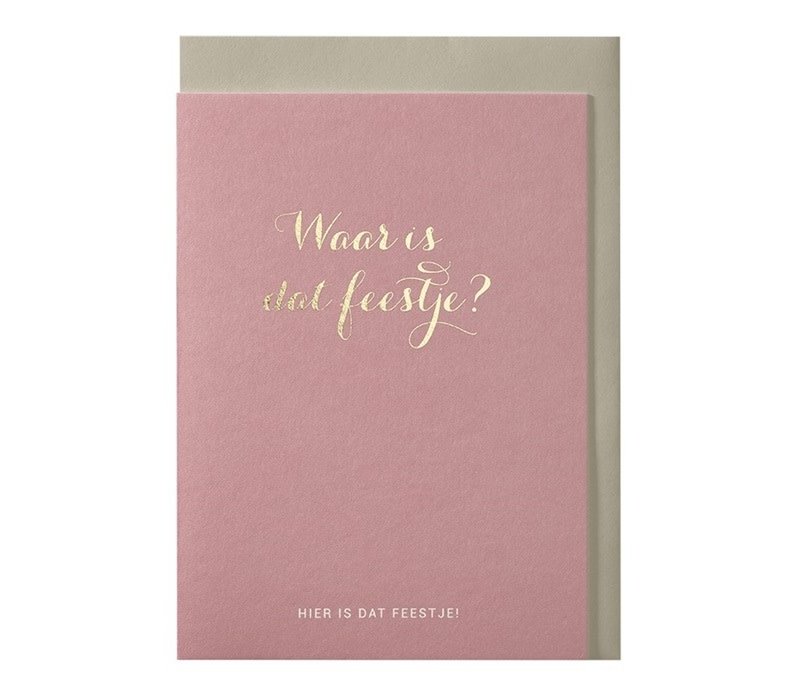Where is that party? greeting card
